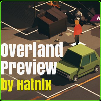 Overland on Linux Preview by Hatnix