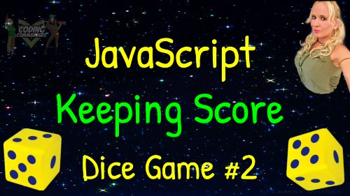 JavaScript Game Keeping Score - Dice Game YouTube Video