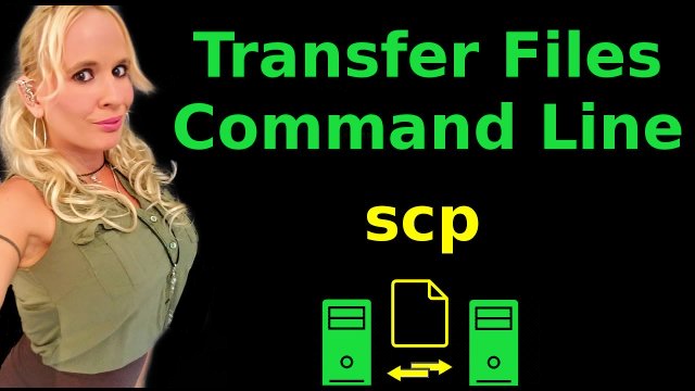 SCP - Command Line File Transfer