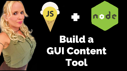 YouTube Video: Vanilla JavaScript + NodeJS GUI Content Tool