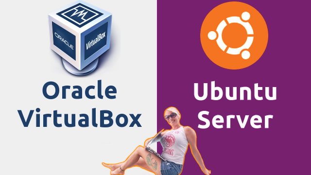YouTube Video: Oracle VirtualBox + Ubuntu Server